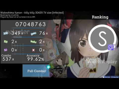 osu! | Vaxei | Wakeshima Kanon - killy killy JOKER [Infected] + HD,DT 99.62% FC 514pp #1