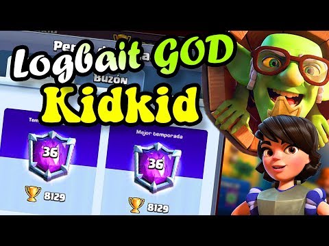 Kidkid Logbait GOD 8129 Trophy 🏆 Logbait Classic  Clash Royale