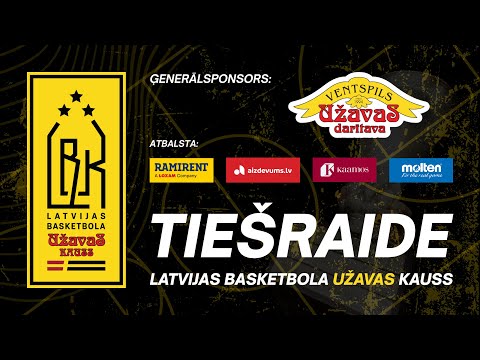 Latvijas Basketbola Užavas Kauss - BK Sigulda/Mapri Būve - BK Ventspils