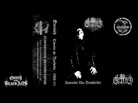 𝕰𝖙𝖊𝖗𝖓𝖎𝖈𝖍 - Towards the Darkfields (full album, 2020)