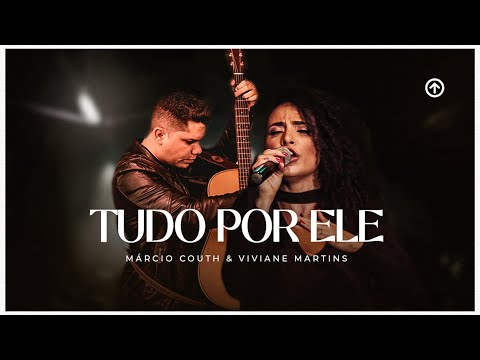 TUDO POR ELE | Márcio Couth ft. Viviane Martins #worship #live #music #gospel #church #god #jesus