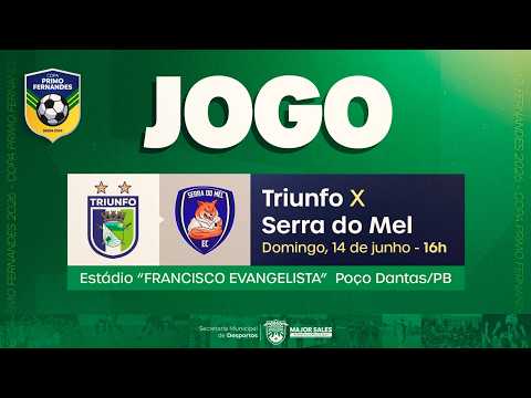 🔴AO VIVO: TRIUNFO x SERRA DO MEL | GRUPO F | COPA PRIMO FERNANDES 2026