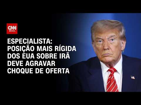 Posição mais rígida dos EUA sobre Irã deve agravar choque de oferta, diz especialista | WW