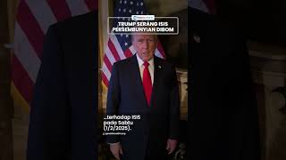 Trump Murka Gempur Habis-Habisan Markas ISIS di Somalia: Serang Persembunyian Mereka Tanpa Ampun