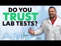 Why You Can't Always Trust Lab Tests