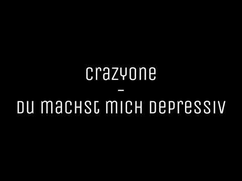 CrazyOne - Du machst mich depressiv (prod. by Veysigz)