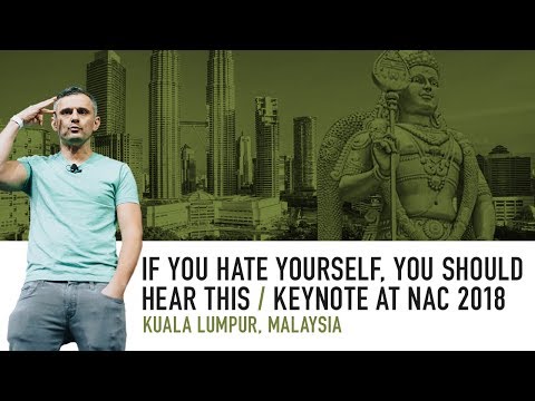&#x202a;If You Hate Yourself, You Should Hear This | Keynote at NAC | Kuala Lumpur, 2018&#x202c;&rlm;