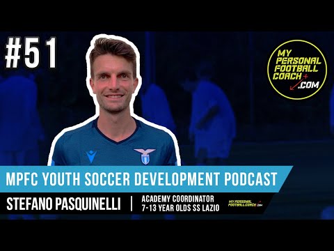 MPFC Youth Soccer Development Podcast | Episode 51 - Stefano Pasquinelli
