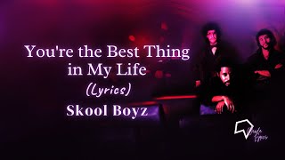 Download lagu Skool Boyz - You're the Best Thing in My Life (Lyrics) mp3