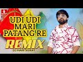 Udi Udi Mari Patang Re Remix Bechar Thakor Uttarayan Special DJ Song 2025 Makar Sankranti 2025