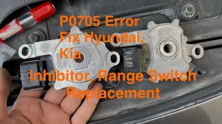 Kia Optima 2.0 Turbo SXL P0705 Error Fix Inhibitor Switch Replacement Transmission Range Sensor TRS)