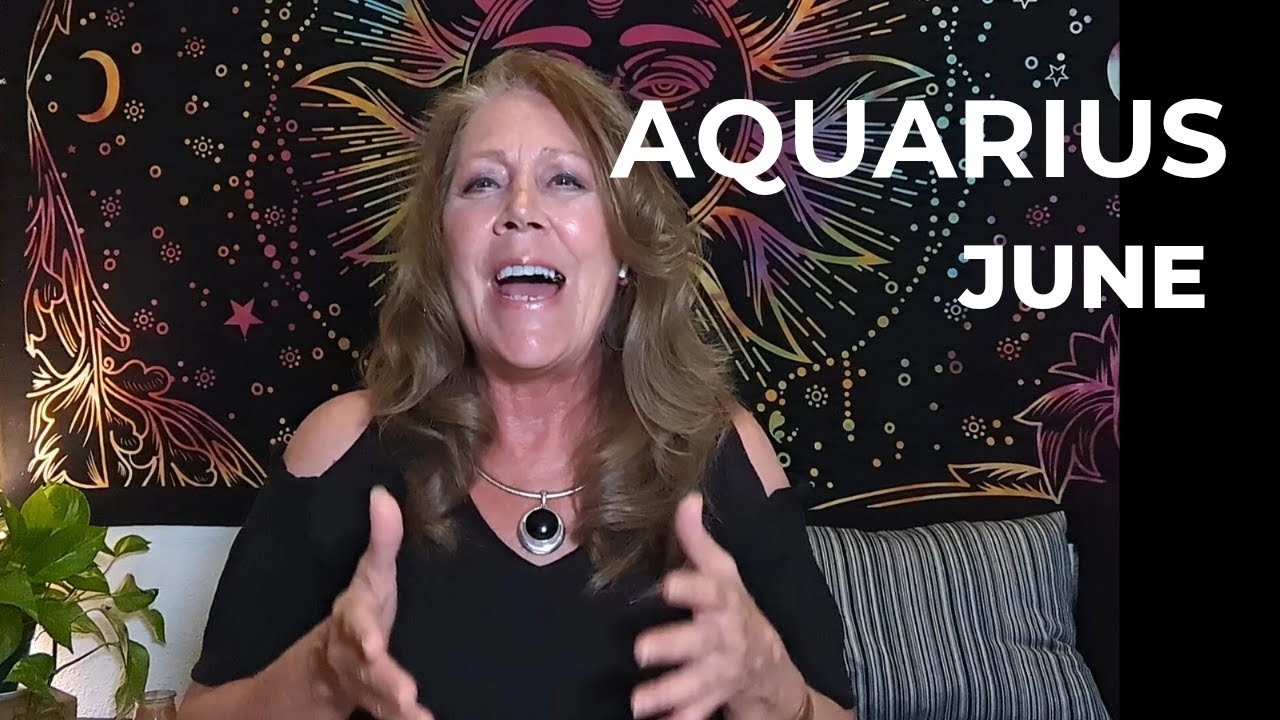 Aquarius - Awakening Your Dream - Karmic Release| June Psychic Message