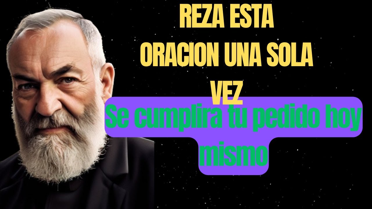 PADRE PIO Te Da Un Milagro En Solo Un Día