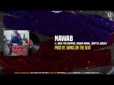 Sultaan - Nawab ft. Gagan Mand , Basi The Rapper & Jantta Jersey (Official Audio) BACK TO THE BASICS