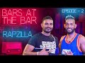 RapZilla Bars At The Bar Episode 2