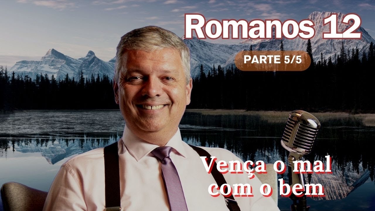 Romanos 12 - 5/5 - Fogo contra fogo funciona? Estudo bíblico.