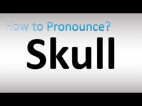 How to Pronounce Skull