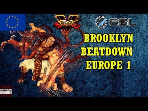 Street Fighter V - ESL Europe Brooklyn Beatdown #1