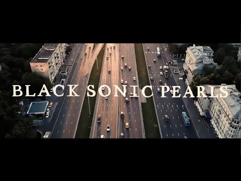 Black Sonic Pearls — A Day With