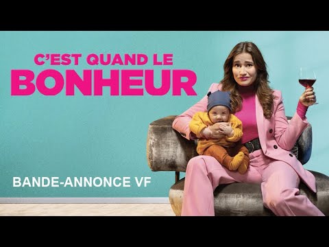 C'EST QUAND LE BONHEUR - Bande annonce VF
