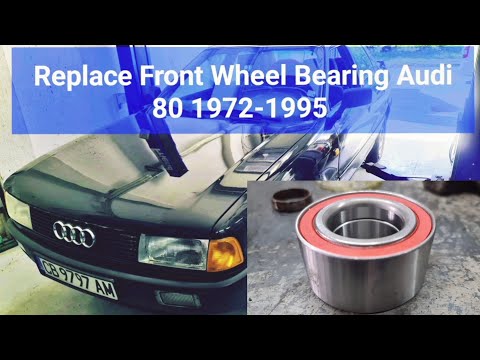 Replace Front Wheel Bearing Audi 80 1972-1995, B1, B2, B3, B4
