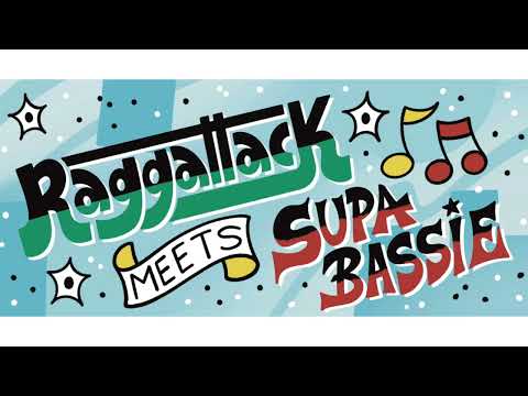 Raggattack & Supa Bassie All Kinda Style