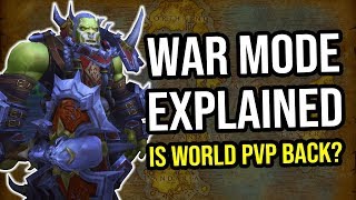 War Mode Explained - No More PvP Servers in WoW!