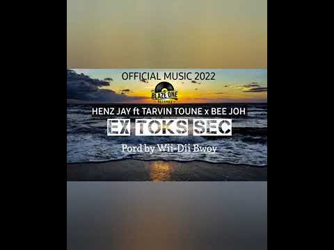 2022LatestPNGSONG🇵🇬 Henz Jay ft Tarvin Toune & Bee Joh - Ex Toks Sec (Official Audio)