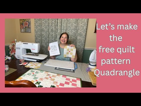 Let’s make the free quilt pattern Quadrangle by Moda!