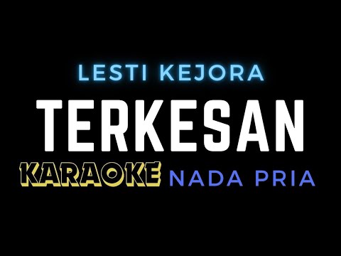 KARAOKE TERKESAN - LESTI ( NADA PRIA )