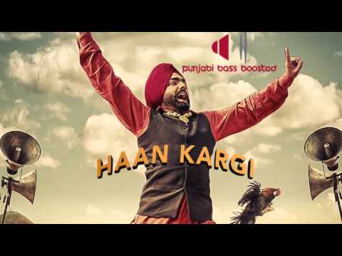 Haan Kargi [BASS BOOSTED]● Ammy Virk ● New Punjabi Songs 2016 ● Lokdhun