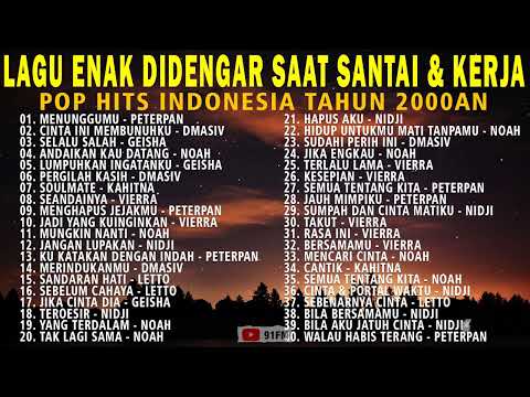 Lagu Enak Didengar Saat Santai Dan Kerja - Lagu Pop Hits Indonesia Tahun 2000an