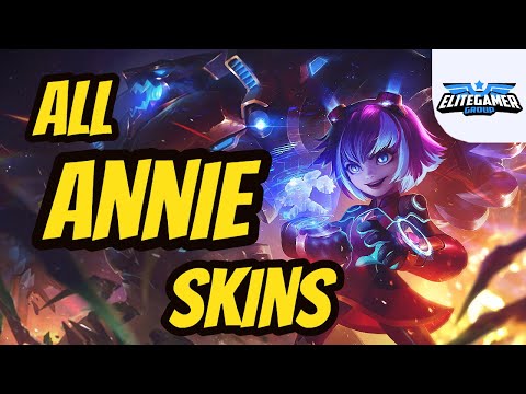 All Annie Skins Spotlight League of Legends Skin Review