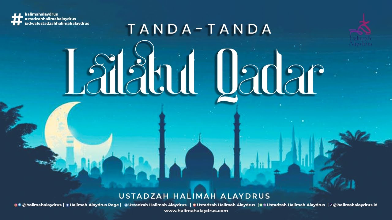 𝗧𝗔𝗡𝗗𝗔-𝗧𝗔𝗡𝗗𝗔 𝗟𝗔𝗜𝗟𝗔𝗧𝗨𝗟 𝗤𝗔𝗗𝗔𝗥 - 𝗨𝗦𝗧𝗔𝗗𝗭𝗔𝗛 𝗛𝗔𝗟𝗜𝗠𝗔𝗛 𝗔𝗟𝗔𝗬𝗗𝗥𝗨𝗦