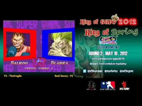 KING OF GGPO 2012 SSF2T Tournament - KING OF SPRING- ROUND 2 - TheFragile vs Real Decoy