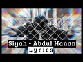 Siyah (lyrics) l Hun Me Lapata Sa l Abdul Hanan l New Sad Song 2022 #siyah #siyahsong #abdulhanan