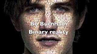 Bo Burnham - Binary Reality