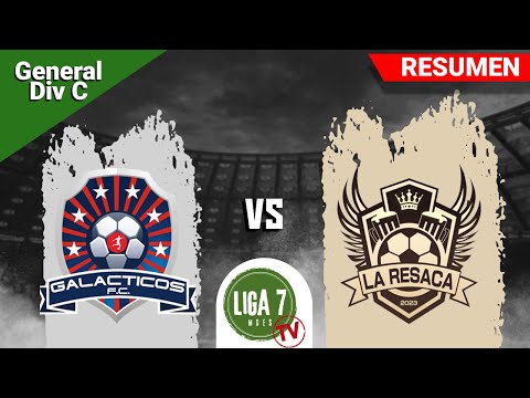 Galacticos FC (6) - (3) La Resaca  | Resumen | Liga 7 Mdes