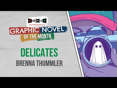 BRENNA THUMMLER for Delicates — May 2021 Graphic Novel Club Selection