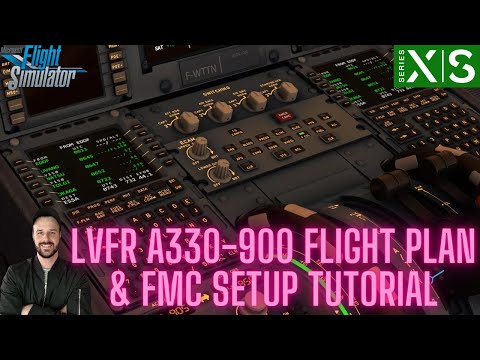 LVFR A330-900 FMC Setup & SimBrief Flight Plan Linking Tutorial for Beginners | Step-by-Step Guide!