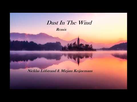 Dust In The Wind remix
