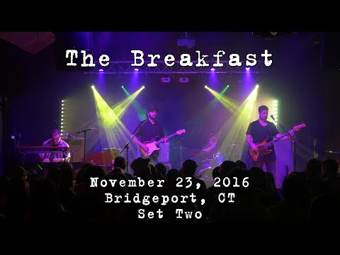 The Breakfast: 2016-11-23 - The Acoustic; Bridgeport, CT (Set 2) [4K]