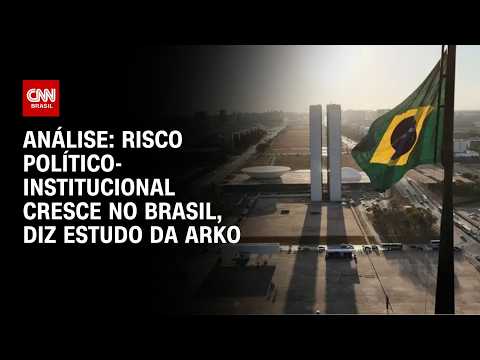 Análise: Estudo da Arko Advice avalia grau do risco institucional no Brasil | WW