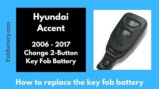 Hyundai Accent Key Fob Battery Replacement (2006 - 2017)