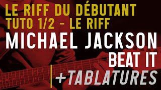 BEAT IT Michael Jackson | LE RIFF ! | cours guitare facile + Tabs TUTO 1/2