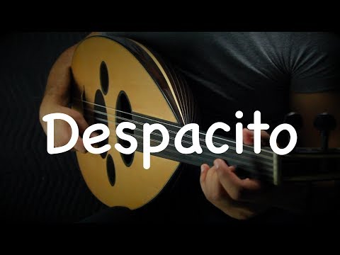 Despacito - Luis Fonsi, Daddy Yankee ft. Justin Bieber (Oud cover) by Ahmed Alshaiba