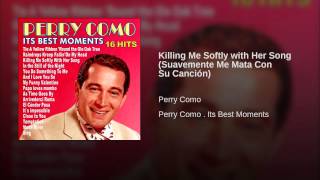 Killing Me Softly with Her Song (Suavemente Me Mata Con Su Canción)