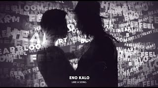 Eno Kalo - Like A Song