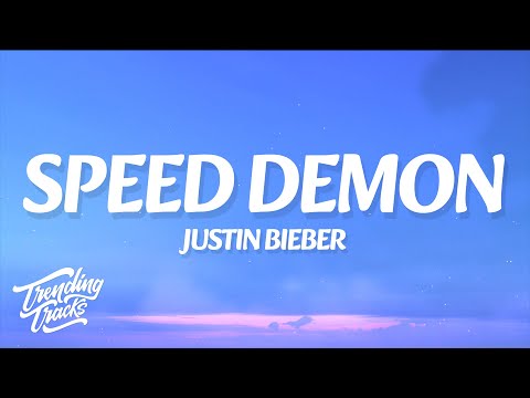 Justin Bieber – SPEED DEMON (Lyrics)