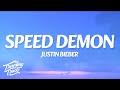 Justin Bieber – SPEED DEMON (Lyrics)
